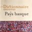 Dictionnaire amoureux du Pays Basque