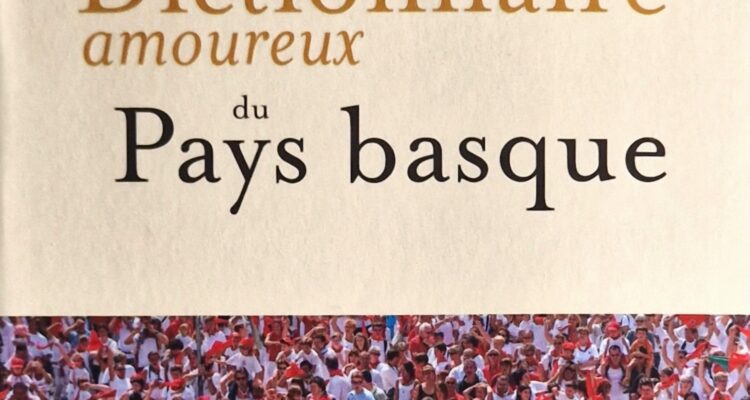 Dictionnaire amoureux du Pays Basque