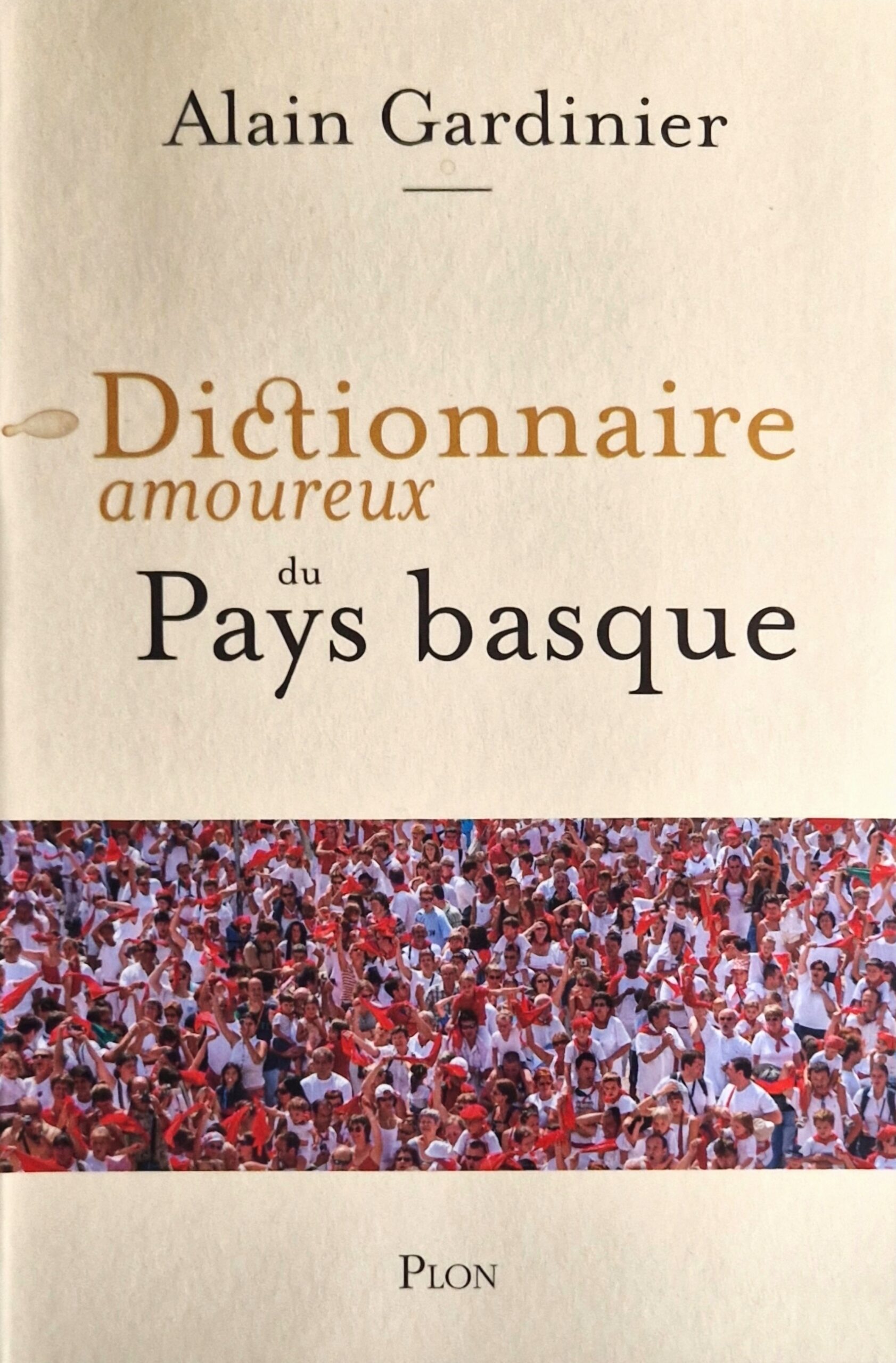 Dictionnaire amoureux du Pays Basque