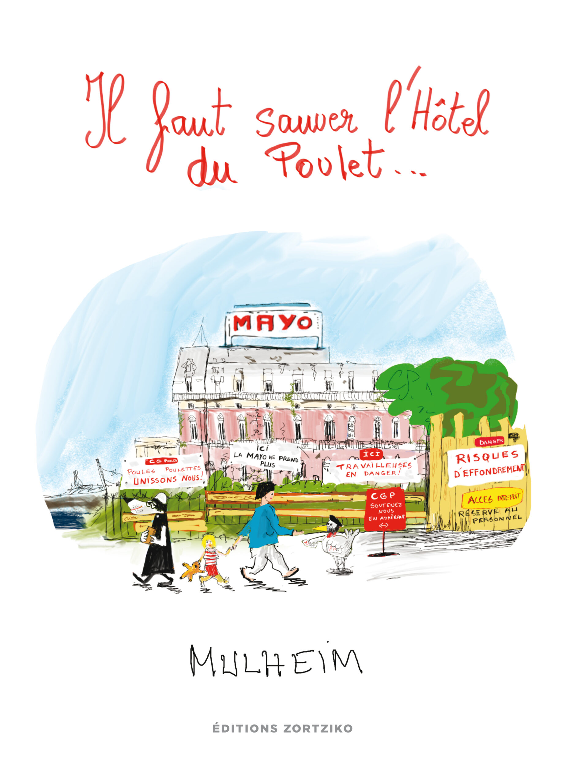 L’Hôtel du Palais devient l’Hôtel du Poulet