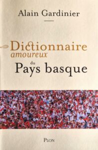 Dictionnaire amoureux du Pays Basque