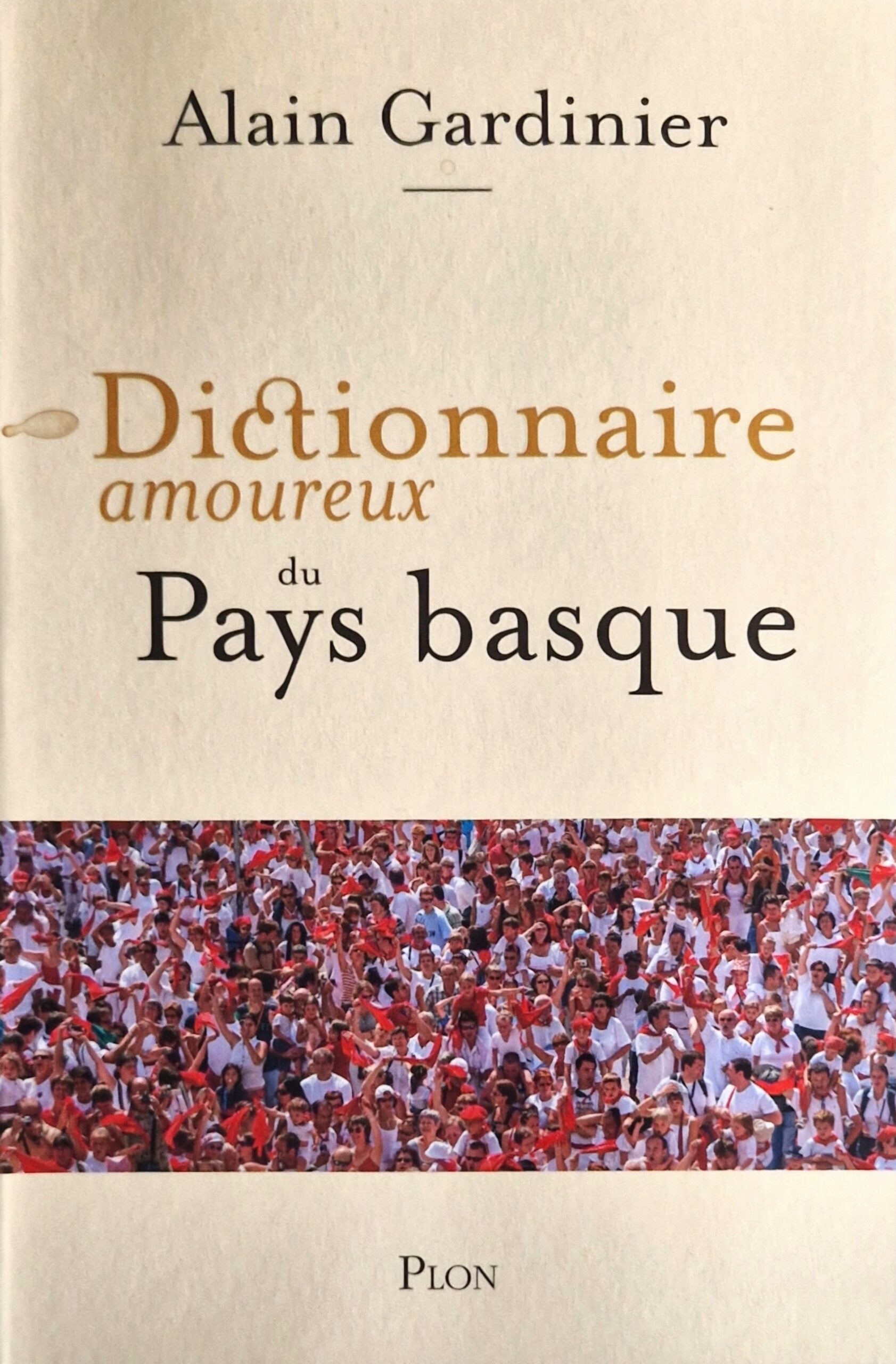 Dictionnaire amoureux du Pays Basque