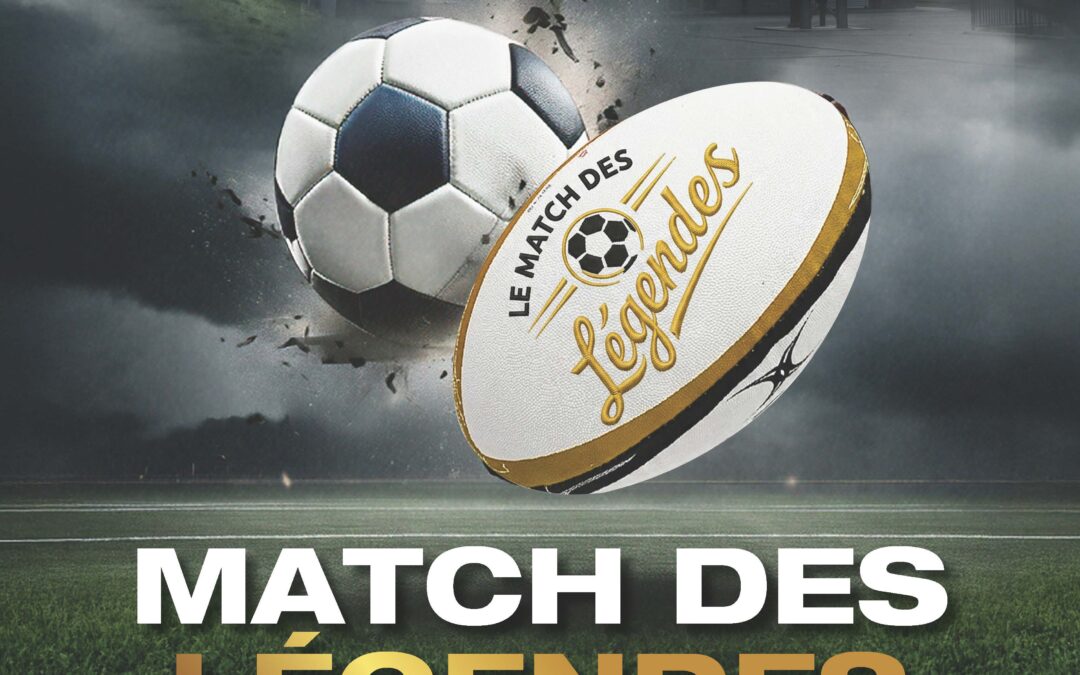 Le Match des Légendes à Bayonne : football, rugby et solidarité réunis pour une soirée exceptionnelle